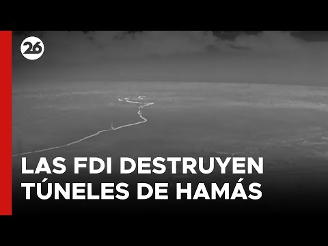 MEDIO ORIENTE | Las FDI destruyen túneles subterráneos de Hamás