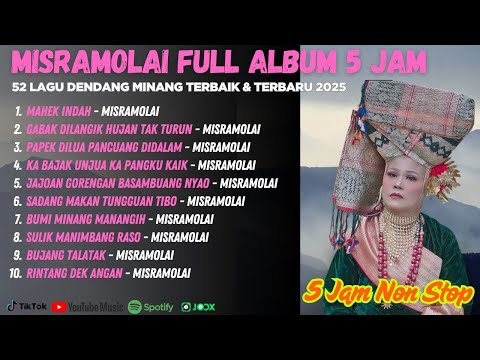 MISRAMOLAI FULL ALBUM 5 JAM - 52 Lagu Dendang Minang Terbaik & Terbaru 2025
