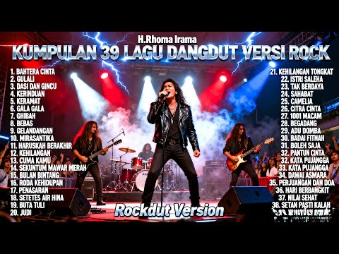 Kumpulan 39 Lagu Dangdut H. Rhoma Irama Versi Rock Metal | Rockdut Version Full Album