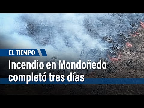 Incendio en Mondoñedo completa 3 días: bomberos evacuados por inhalación de humo | El Tiempo