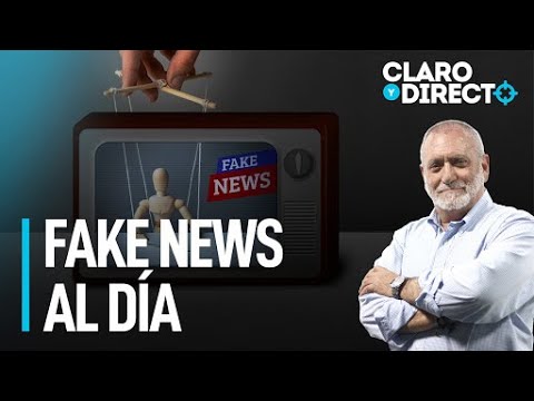 Fake news al día - Claro y Directo con Augusto Álvarez Rodrich