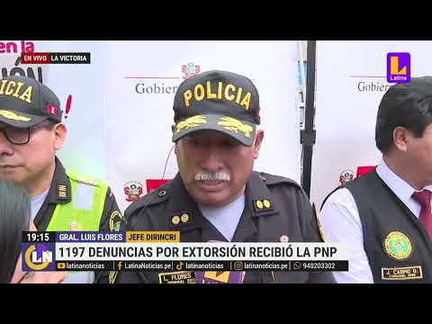 1197 denuncias por extorsión en Gamarra recibió la Policía Nacional