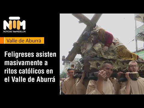 Feligreses asisten masivamente a ritos católicos en el Valle de Aburrá  [NTM] - Telemedellín