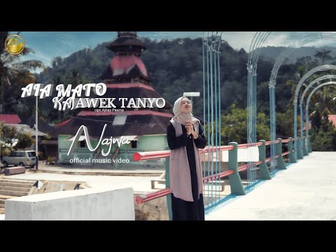 Lagu Minang Terbaru 2022-Aia Mato Kajawek Tanyo-Najwa- (Official Music Video)