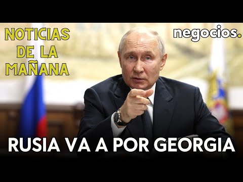 NOTICIAS DE LA MAÑANA: Rusia a por Georgia, la desdolarización de los BRICS y crisis en Alemania