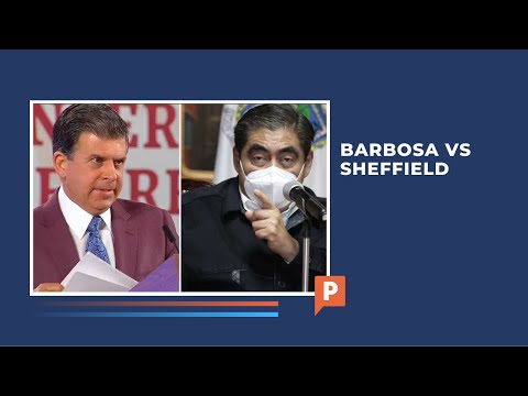 Hay tiro en la 4T: Barbosa vs Sheffield; se acusan de demencia