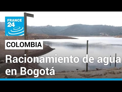 Colombia: Bogotá en medio de estricto racionamiento de agua por sequía en sus embalses • FRANCE 24