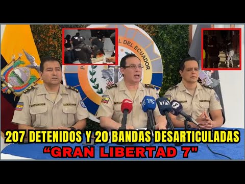 Detienen a 207 delincuentes y desarticulan 20 grupos delictivos en Operación Gran Libertad 7