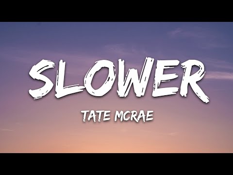 Tate McRae - slower (Lyrics)