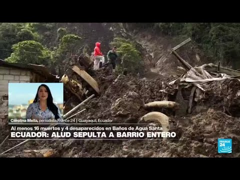 Informe desde Guayaquil: lluvias en Ecuador deja 16 personas muertas • FRANCE 24 Español