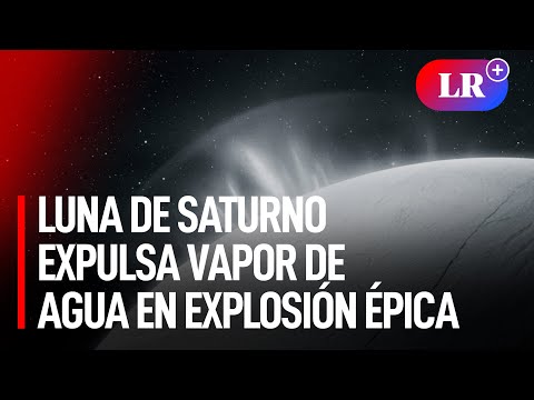 LUNA de SATURNO erupcionó y expulsó al espacio un chorro de vapor de agua de casi 10.000 km