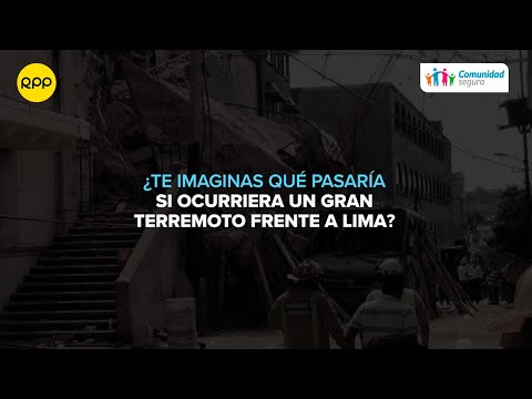 #ComunidadSegura Peruanos narran sus experiencias en los sismos de Chile, Japón y México