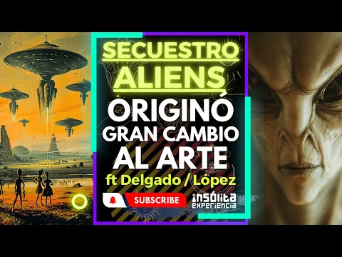 ¡ATENTOS! I Un SECUESTRO EXTRATERRESTRE originó un cambio de consciencia en ARTE: Juan Delgado