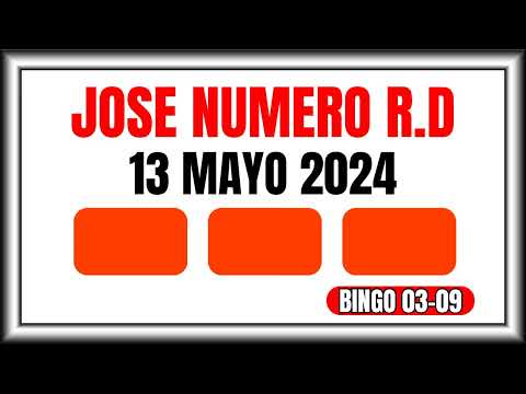 NÚMEROS D3 HOY 13 DE MAYO DE 2024 - JOSÉ NÚMERO RD