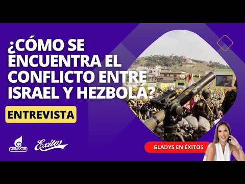 ¿Cómo se encuentra el conflicto entre Israel y Hezbolá? con Gabriel Ben Tasgal