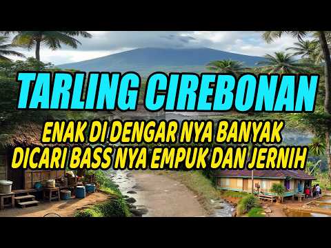 TARLING CIREBONAN ENAK DIDENGAR BANYAK DICARI