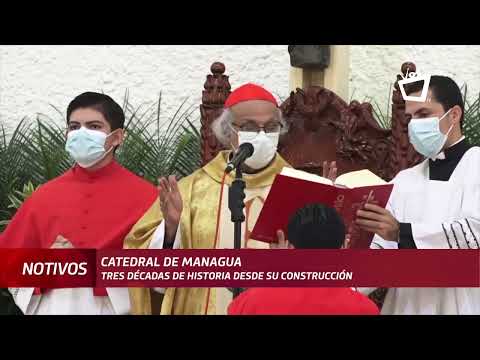 Catedral de Managua cumple tres décadas desde su construcción