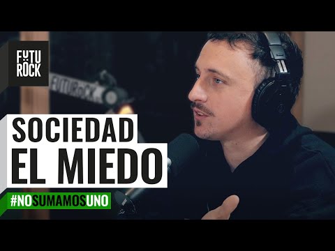 Sociedad| EL MIEDO  No Sumamos Uno con Andy Chango y Tomás Quintín Palma