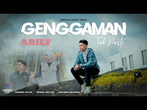 Arief - Genggaman Tak Pasti ( Official Music Video )