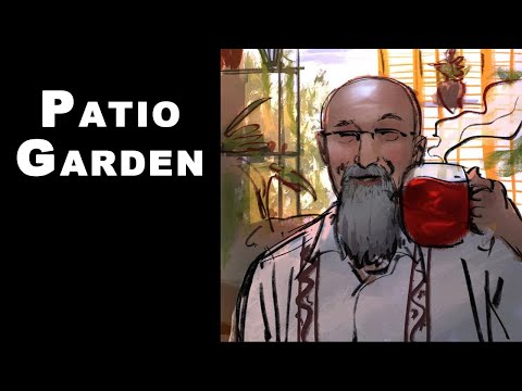 Patio Garden Open Discussion -- Sunday, July 6, 1:00 to 3:00 PM PST [ASMR]