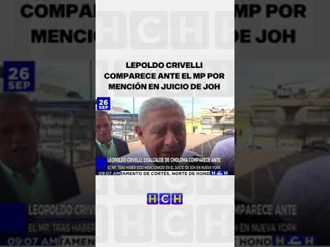 Lepoldo Crivelli comparece ante el MP por mención en juicio de JOH