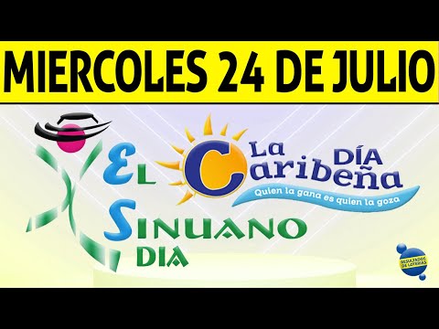 Resultados CARIBEÑA y SINUANO DIA del Miércoles 24 de Julio de 2024  CHANCE