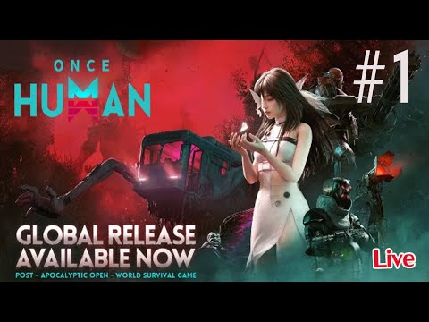 [LIVE]สดOnceHuman1สร้าง