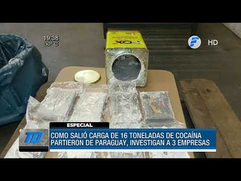 #InformeEspecial - ¿Cómo salió la carga de 16 toneladas de cocaína desde Paraguay