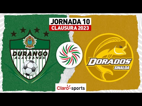 Durango vs Dorados en vivo | Jornada 10 Clausura 2023 | Liga Expansión MX