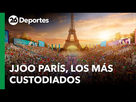 FRANCIA | Los Juegos Olímpicos de París 2024 serán los más custodiados en la historia