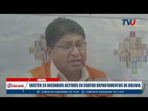 EXISTEN 24 INCENDIOS ACTIVOS EN CUATRO DEPARTAMENTOS DE BOLIVIA