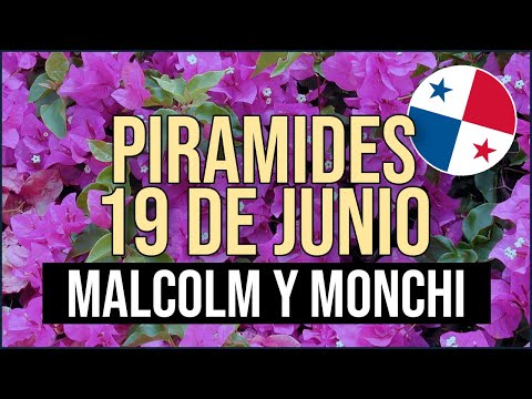 Pirámide Loteria Panamá para hoy Miércoles 19 de Junio 2024 Pirámide de Malcolm Ramos y Monchi