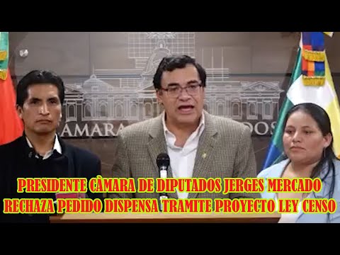 DIPUTADO ARCE CUESTIONO CONFORMACIÓN MESA DIRECTIVA DE LA CÀMARA DIPUTADOS  Y PIDE PROCESAR CAMACHO