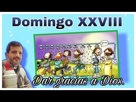 SER AGRADECIDOS Tips #evangelio del #domingo  XXVIII C