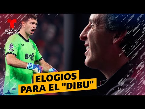 Unai Emery elogia a ‘Dibu’ Martínez: “Me identifico con él” | Premier League | Telemundo Deportes