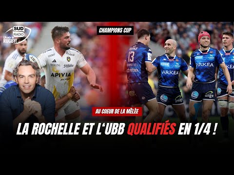 La Rochelle et Bordeaux Bègles qualifiés en 1/4 de finale de la Champions Cup !