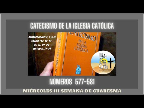 CATECISMO DE LA IGLESIA CATÓLICA. Números 577-581. Comentario a Mateo 5, 17-19