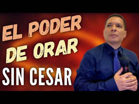 El Poder de Orar sin cesar