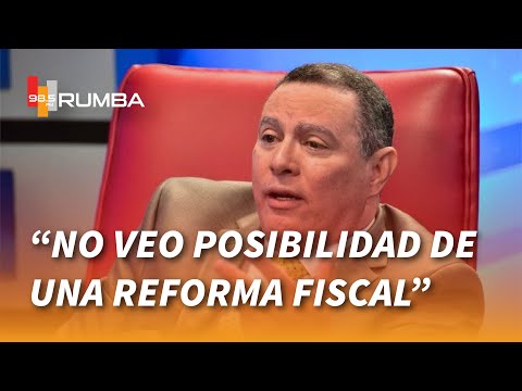 No veo la posibilidad de una reforma fiscal -  Iván Rodriguez