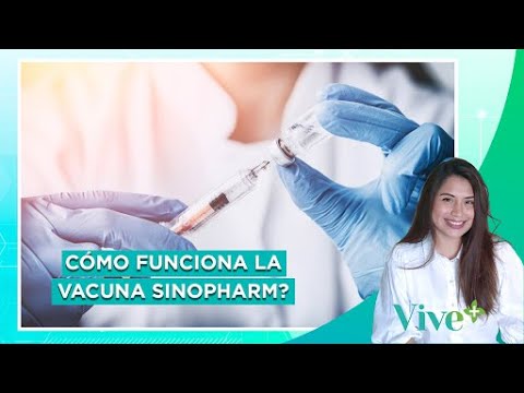 COVID-19: ¿Cómo funciona la vacuna Sinopharm | Vive Más