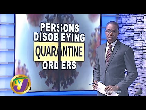 Persons Disobeying Quarantine Orders - July 9 2020
