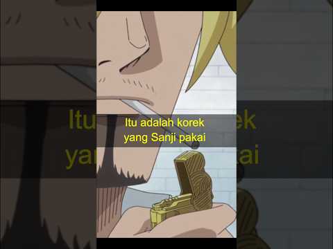 MEREK KOREK YANG SANJI PAKAI #onepiece #sanji