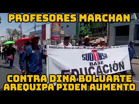 PROFESORES DE LA UNIVERSIDAD NACIONAL SAN AGUSTIN PROTESTAS CONTRA DINA BOLUARTE..
