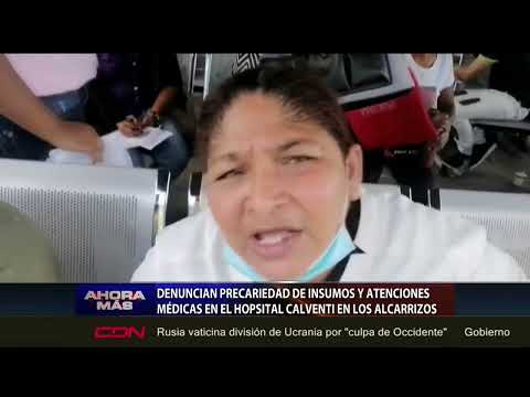 Denuncian precariedad de insumos y atenciones médicas en hospital Calventi en Los Alcarrizos