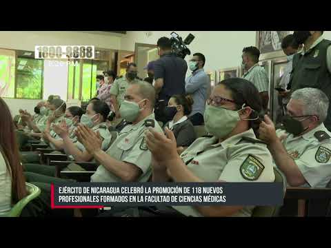 Ejército de Nicaragua realiza la graduación de 118 nuevos profesionales de medicina