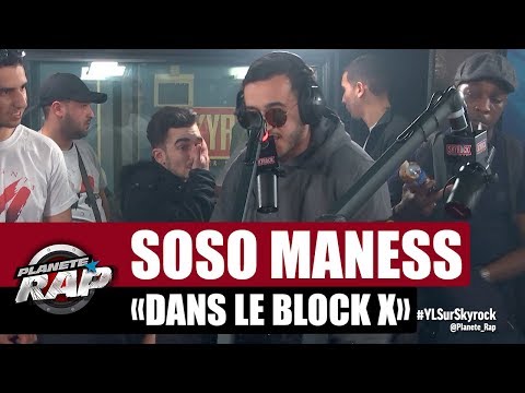 [Exclu] Soso Maness "Dans le Block X" #PlanèteRap