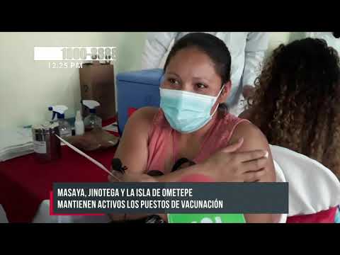 Pobladores de Masaya, Jinotega, y Ometepe se inmunizan contra el COVID-19, en Nicaragua