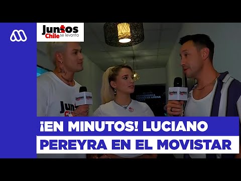 ¡En minutos! Luciano Pereyra en el backstage de Juntos, Chile Se Levanta