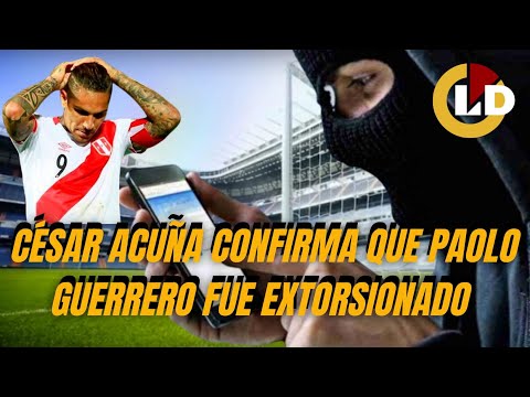 César Acuña confirma que Paolo Guerrero fue extorsionado | Pase a las redes en vivo