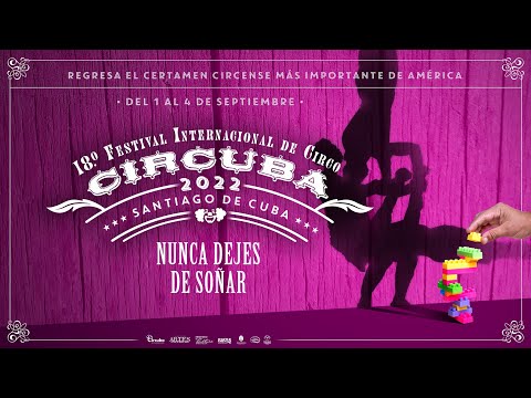 CONFERENCIA DE PRENSA 18 FESTIVAL INTERNACIONAL DE CIRCO CIRCUBA 2022